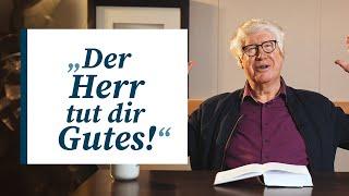 Sei nun wieder zufrieden | Andacht von Wolfgang Wegert