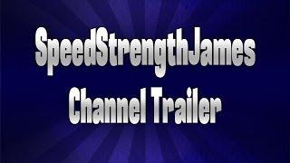 SpeedStrengthJames Channel Trailer