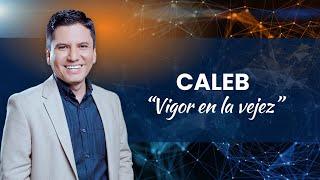 CALEB: Vigor en la vejez