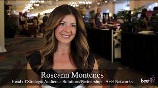 A+E’s Montenes: Following Consumers’ Content Journey is What Matters Most