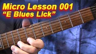 Micro Lesson 001 - E Blues Lick