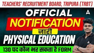 TRBT New Notification 2024 | TRBT Physical Education Post 130 | TRBT Eligibility Criteria 2024