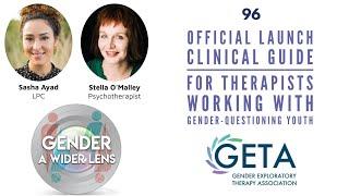 EPISODE 96 - Official Launch: Clinical Guide for Therapists Working with Gender-Questioning Youth