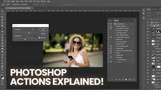 Photoshop ACTIONS Explained - Photoshop For Beginners!