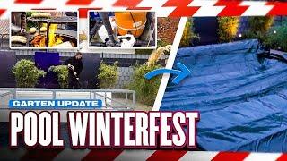 Timo‘s Pool winterfest machen️ Gartenupdate nach 6 Monate