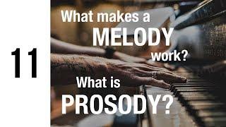 What Makes a Melody Work? What Is Prosody? | The Song Foundry