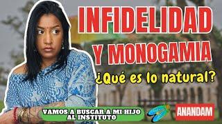 INFIDELIDAD Y MONOGAMIA ¿QUÉ ES LO NATURAL? - Anandam - No Dualidad - Video Blog