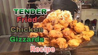 TENDER Fried chicken Gizzards recipe