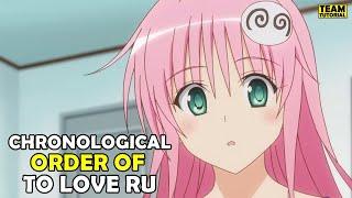 How To Watch TO LOVE RU in Order!