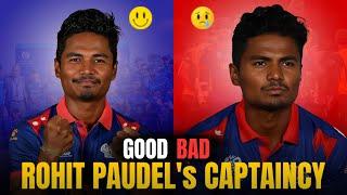 Is Rohit Paudel A BAD Captain?