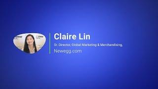 Claire Lin, Newegg's Global Marketing & Merchandising Director | SellerCloud User Conference 2019