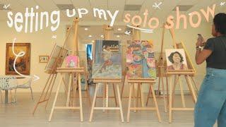 setting up my solo art show| Emerging Artist Diaries