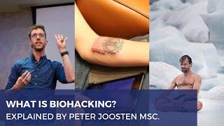 WHAT IS BIOHACKING? - 3 Categories & Impact on Society | Peter Joosten MSc.