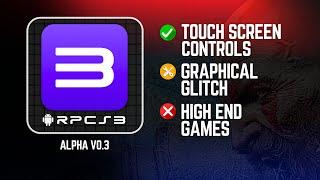 Official RPCS3 Emulator for Android Get Update Alpha 3