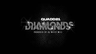 Quadd21 - Diamonds (Dirty ) #vevo #hiphop #rnb #newEra