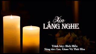 (Bài hát) XIN LẮNG NGHE – Lm. Giuse  Vũ Thái Hòa (được phép sử dụng trong phụng vụ)