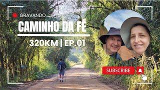 Caminho da Fé #EP. 1 | Águas da Prata, Andradas e Serra dos Limas - Dia 1 e 2