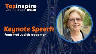 Keynote Speech from Professor Judith Freedman - Tax Inspire Conference 2021