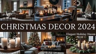 Christmas Home Decor Ideas 2024: Transform Your Home into a Holiday Haven