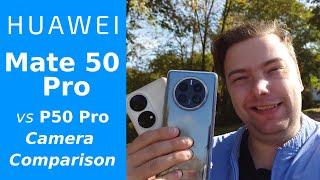 Mate 50 Pro vs P50 Pro - Camera Comparison - Newer always better!?