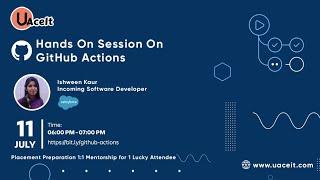 Hands On Session on GitHub Actions | Webinar | UAceIt- Ace at your own Pace