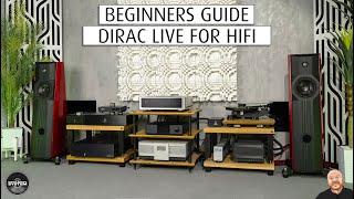 BEGINNERS GUIDE: Dirac Live Room Correction for HiFi