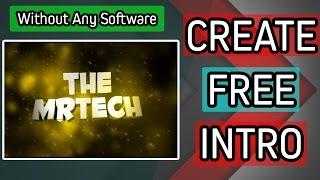 Create Free Intro Video In 2 Minutes without Any Software