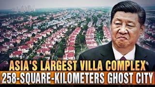 Asia's Largest Villa Complex: Still a Ghost Town? Real Estate Collapse Haunts Beijing Tianjin