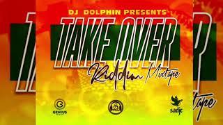 TAKE OVER RIDDIM DJ DOLPHIN MIX GOSPEL 2019