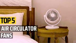 Top 5 Best Air Circulator Fans Best Fan For The Bedroom