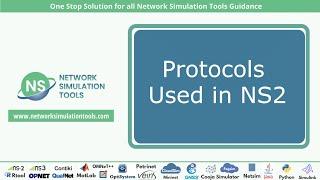 Protocols Used in NS2 | Protocols Used in NS2 Projects