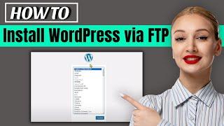 How to install wordpress via ftp (2025)