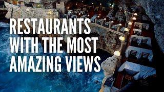 10 Amazing Restaurants with Breathtaking Views