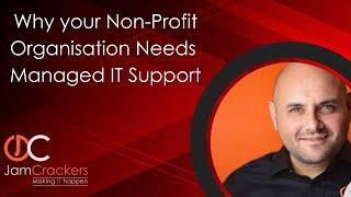 Why Non Profits need Managed IT Support