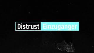 Distrust - Einzugänger (Official Video)