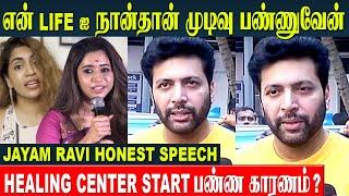 Jayam Ravi Emotional Speech About Divorce And Personal Life | Aarti Ravi | Healing Center - Kenisha