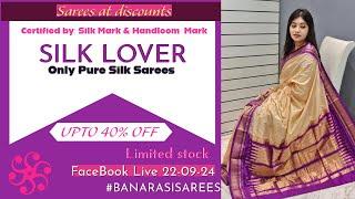 SIlk Lover!! All Pure Silk Sarees at a Minimum 20% discount upto 40% 22-09-24