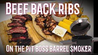 Beef back ribs on the pit boss champion barrel smoker