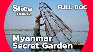 Myanmar: the People of the Inle Lake | SLICE TRAVEL | FULL DOC