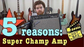 5 reasons I love the Fender Super Champ Amp