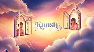 Keethan - Kaash (ft. Anmol Sharma)