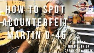 Cream City Music: How To Spot A Counterfeit Martin D45