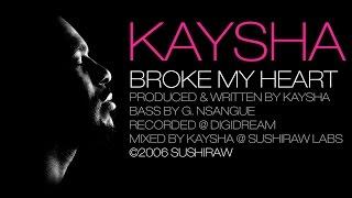 Kaysha - Broke my heart [Official Audio]