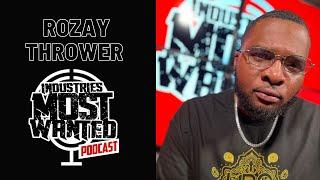 RoZay Thrower interviews with TampaMystic on Industries Most Wanted Podcast