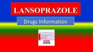 LANSOPRAZOLE - - Generic Name , Brand Names, How to use, Precautions, Side Effects