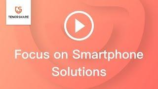 Tenorshare - Focus On Smartphone Solutions