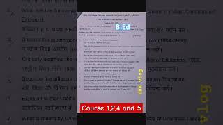 B.Ed 1st End semester questions//course 1,2,4 and 5