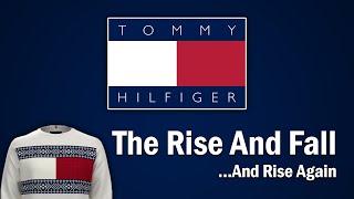 Tommy Hilfiger - The Rise and Fall...And Rise Again