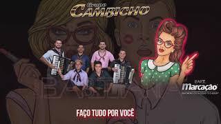 Bastiana - Grupo Cambicho Feat. Grupo Marcação