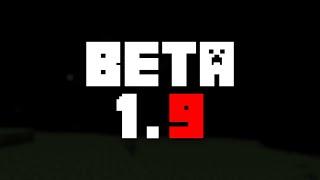 Beta 1.9 - The Lost Minecraft Update